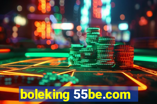 boleking 55be.com